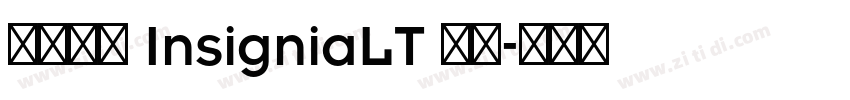 华文俪黑 InsigniaLT 常规字体转换